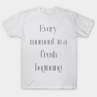 Every Moment T-Shirt